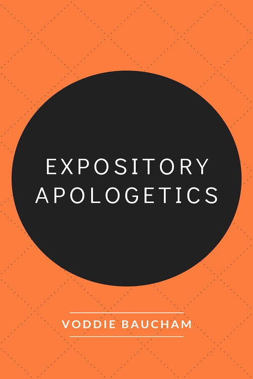 Expository Apologetics