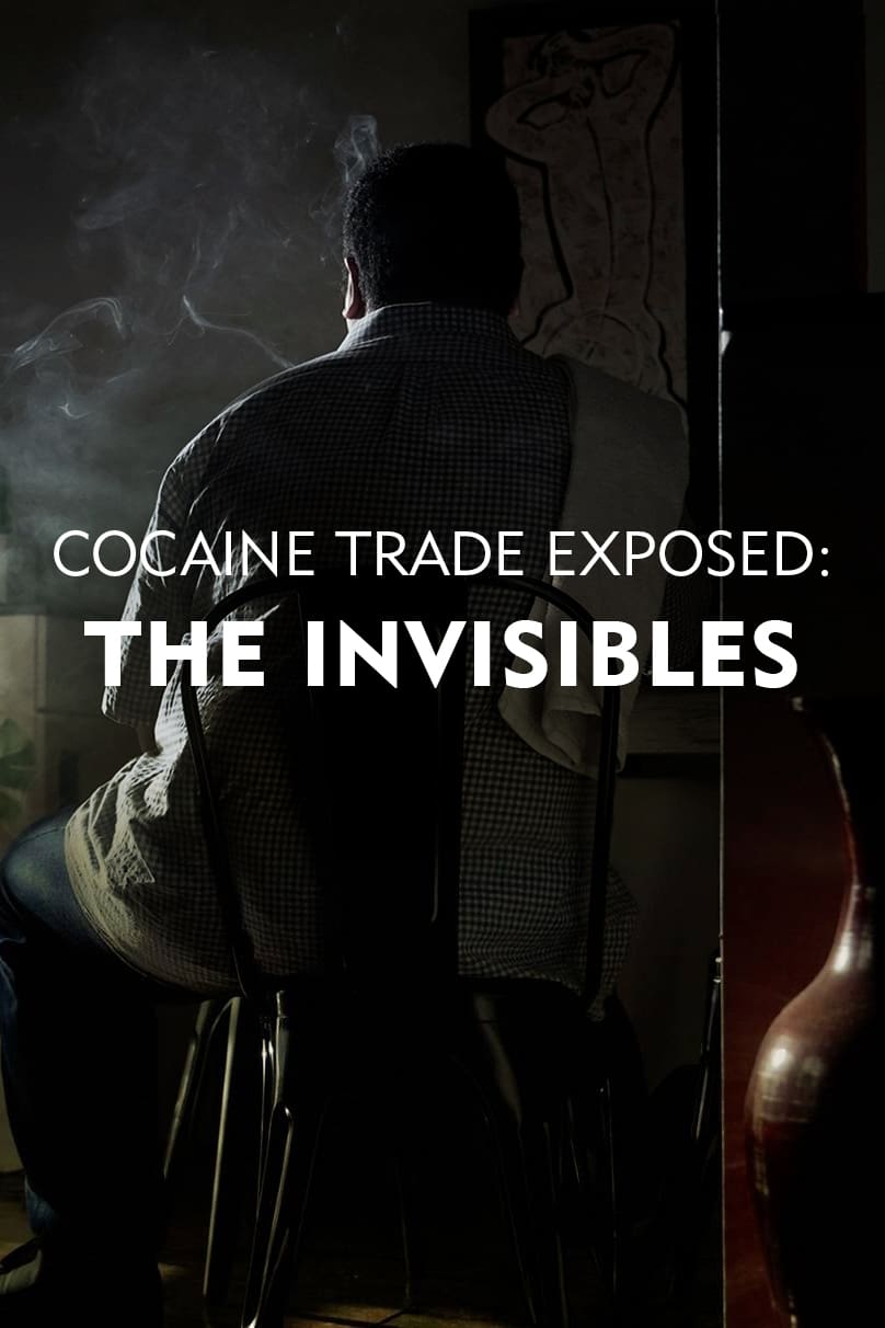 Cocaine Trade Exposed: The Invisibles TV Shows About War On Drugs