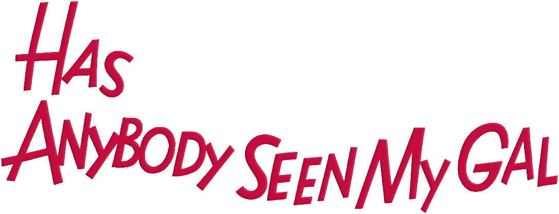 Has Anybody Seen My Gal? Logo