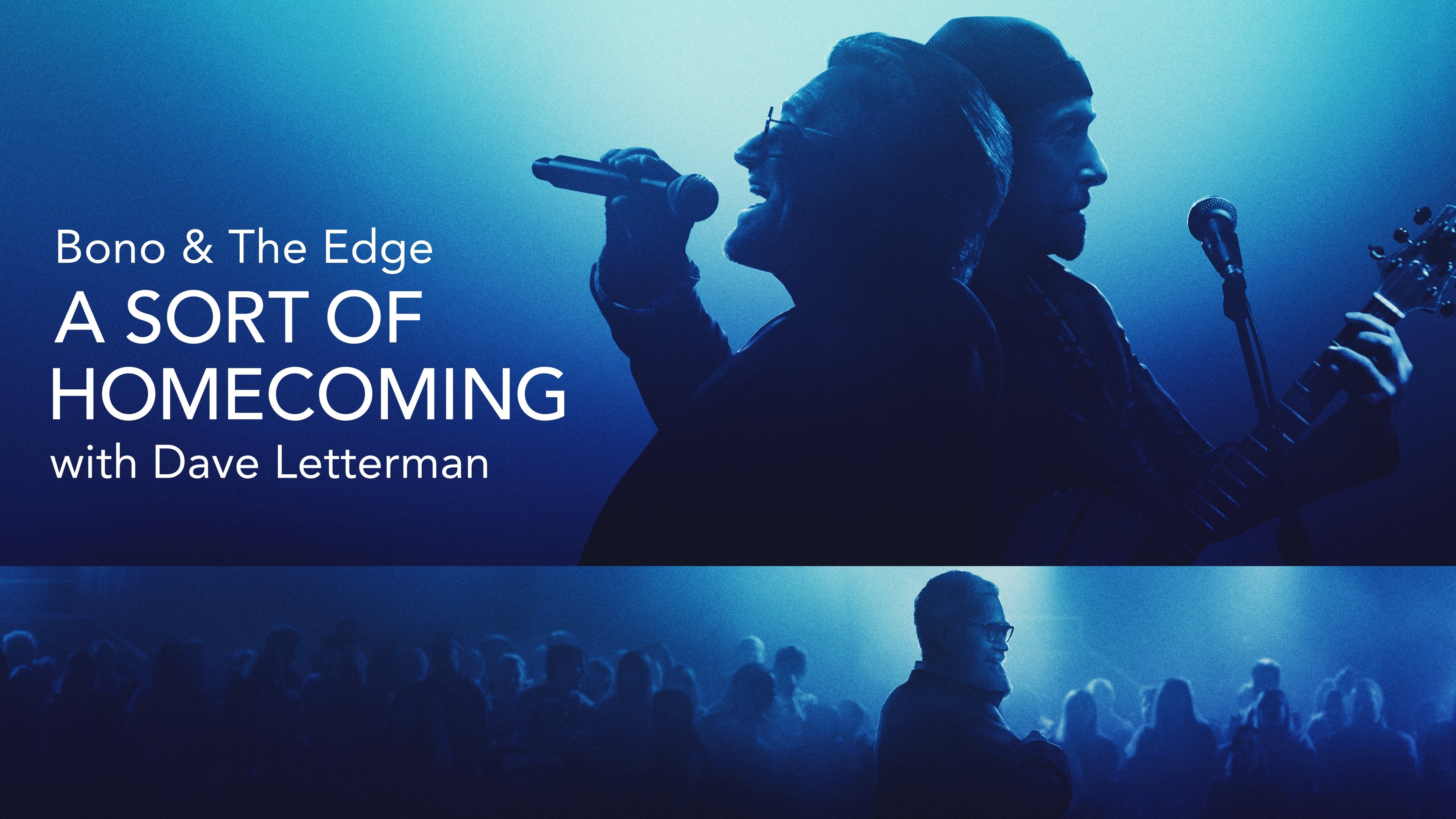 Bono & The Edge | A Sort of Homecoming con David Letterman (2023)