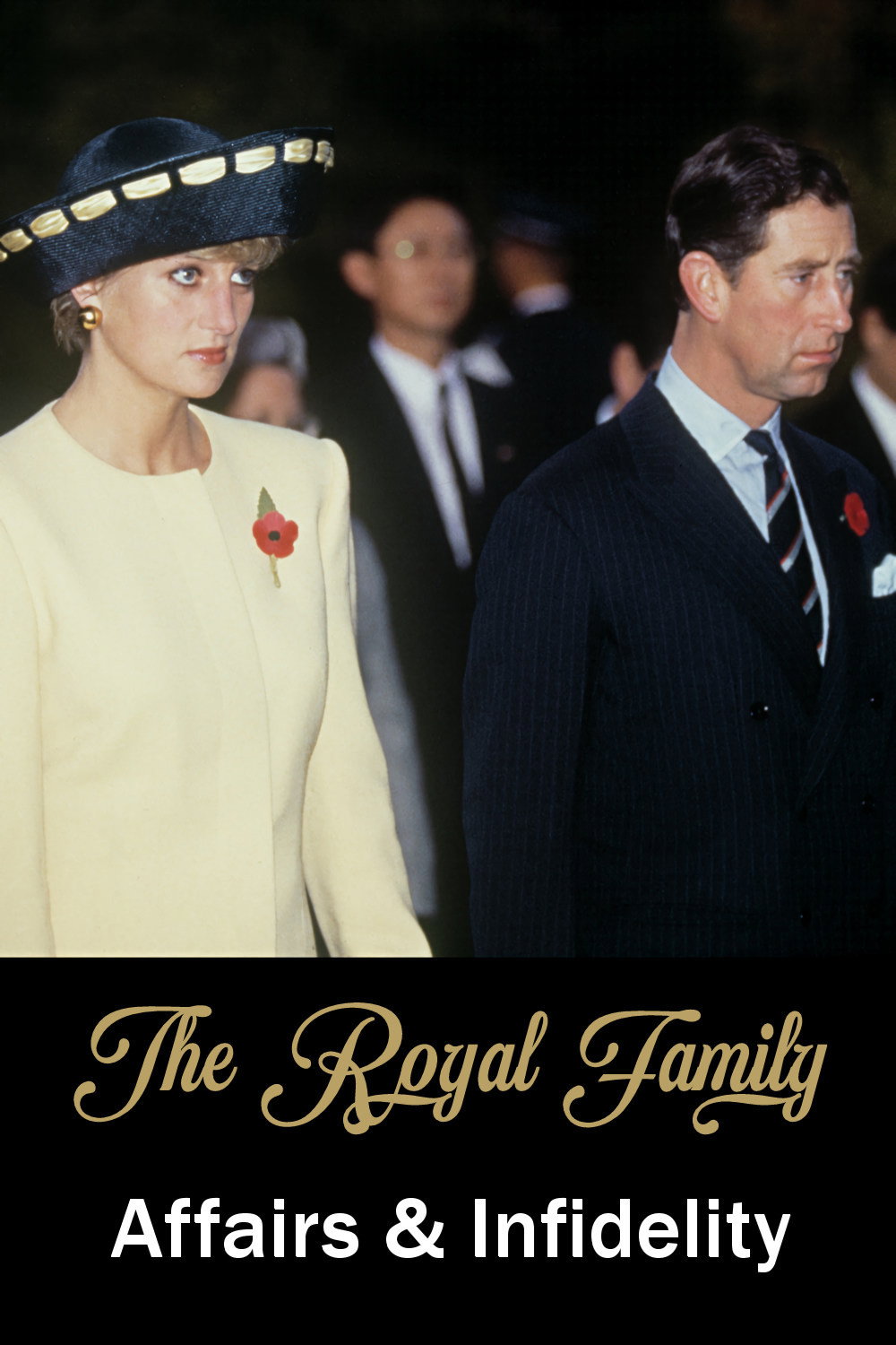 The Royal Family: Affairs and Infidelities