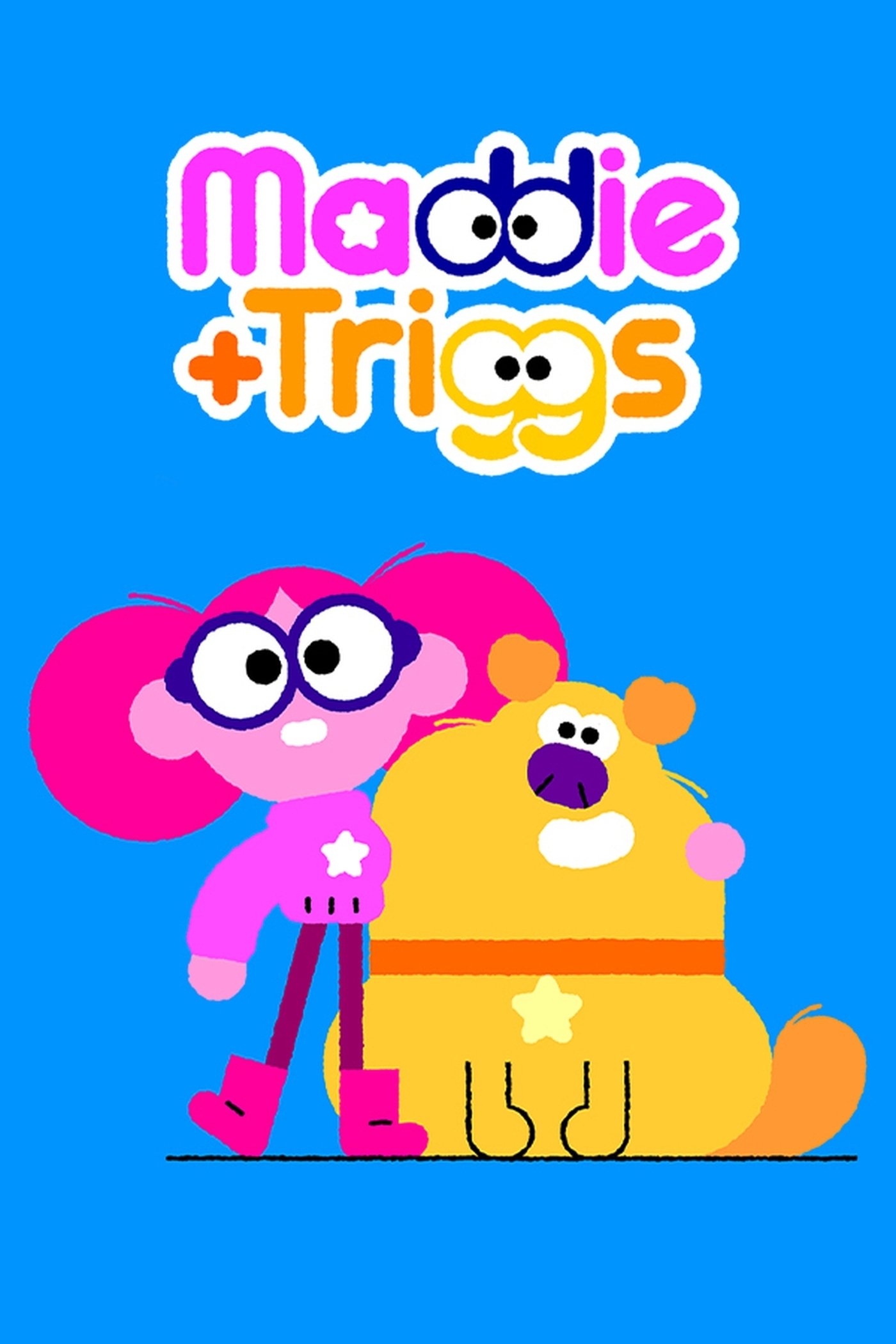 Maddie + Triggs - Season 1