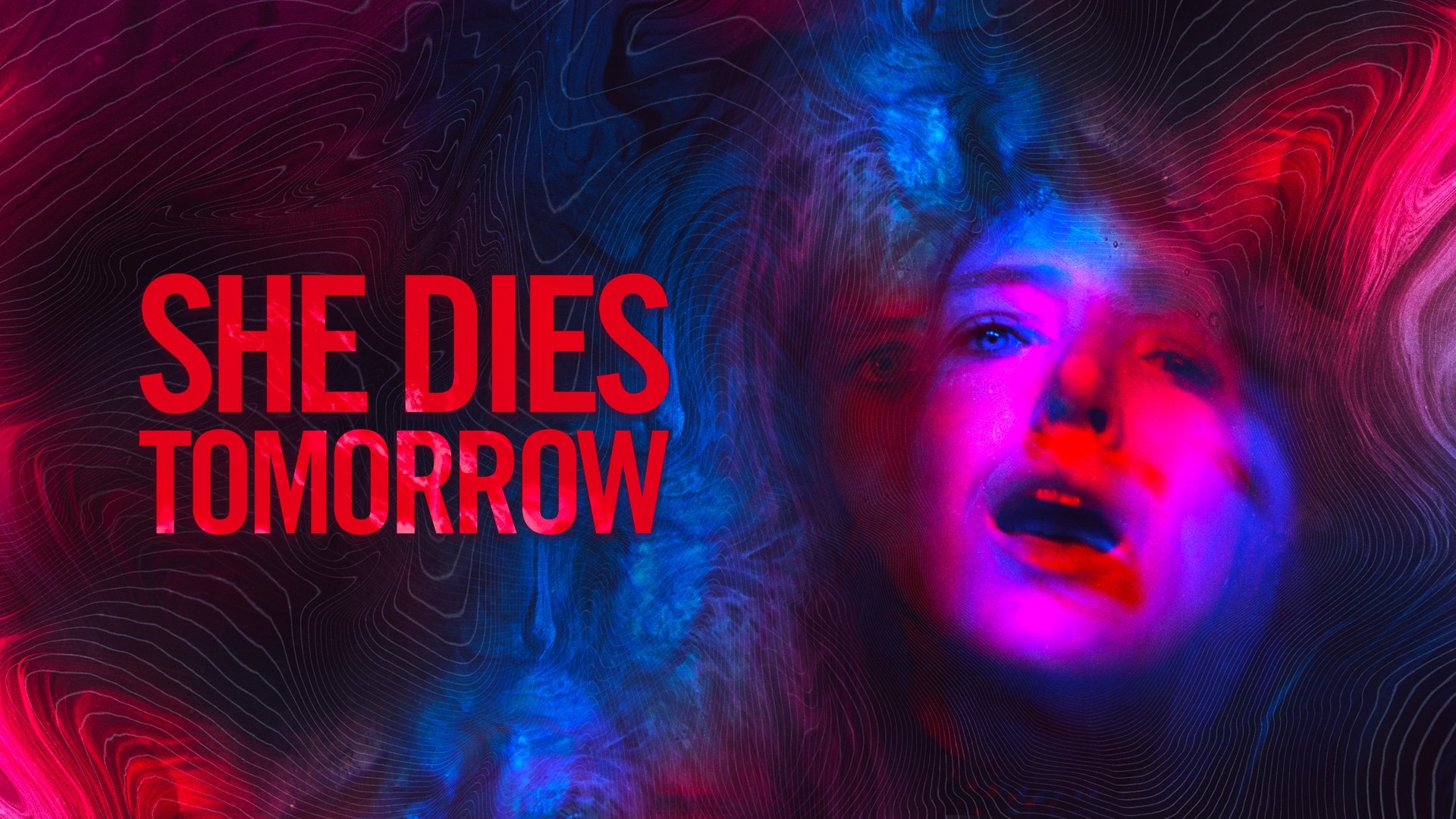 She Dies Tomorrow (2020)