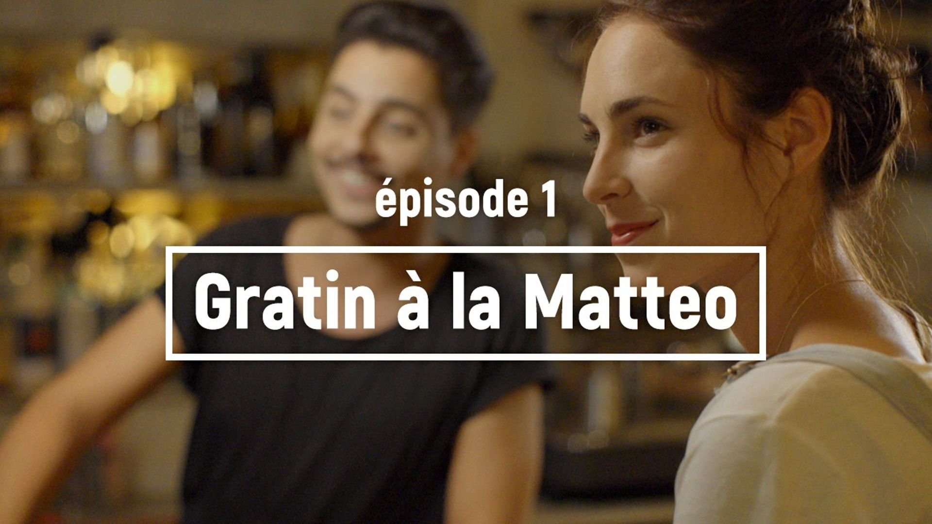 Thumbnail for Gratin à la Mattéo (Pilote) Season 1 Episode 1