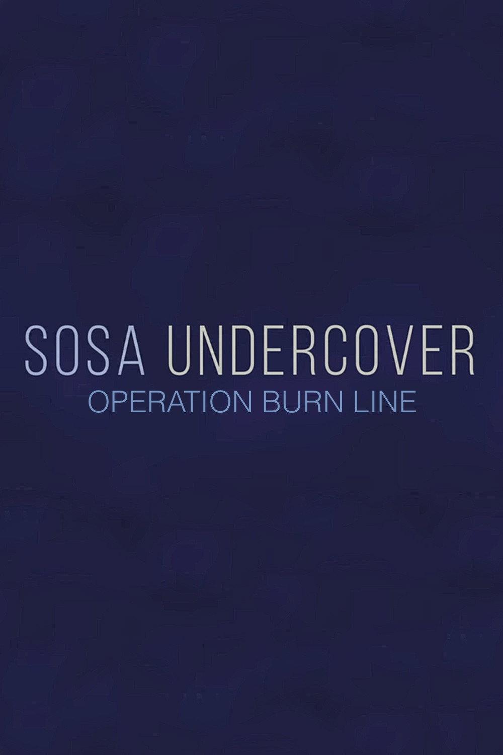 Sosa Undercover - Season 3