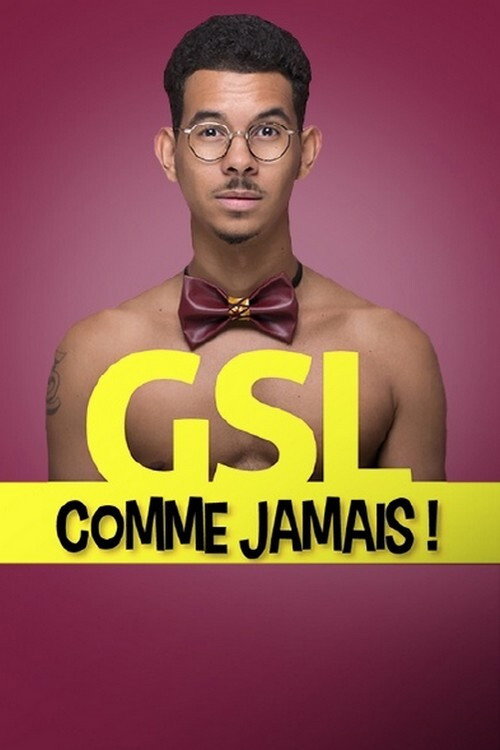 GSL comme jamais !