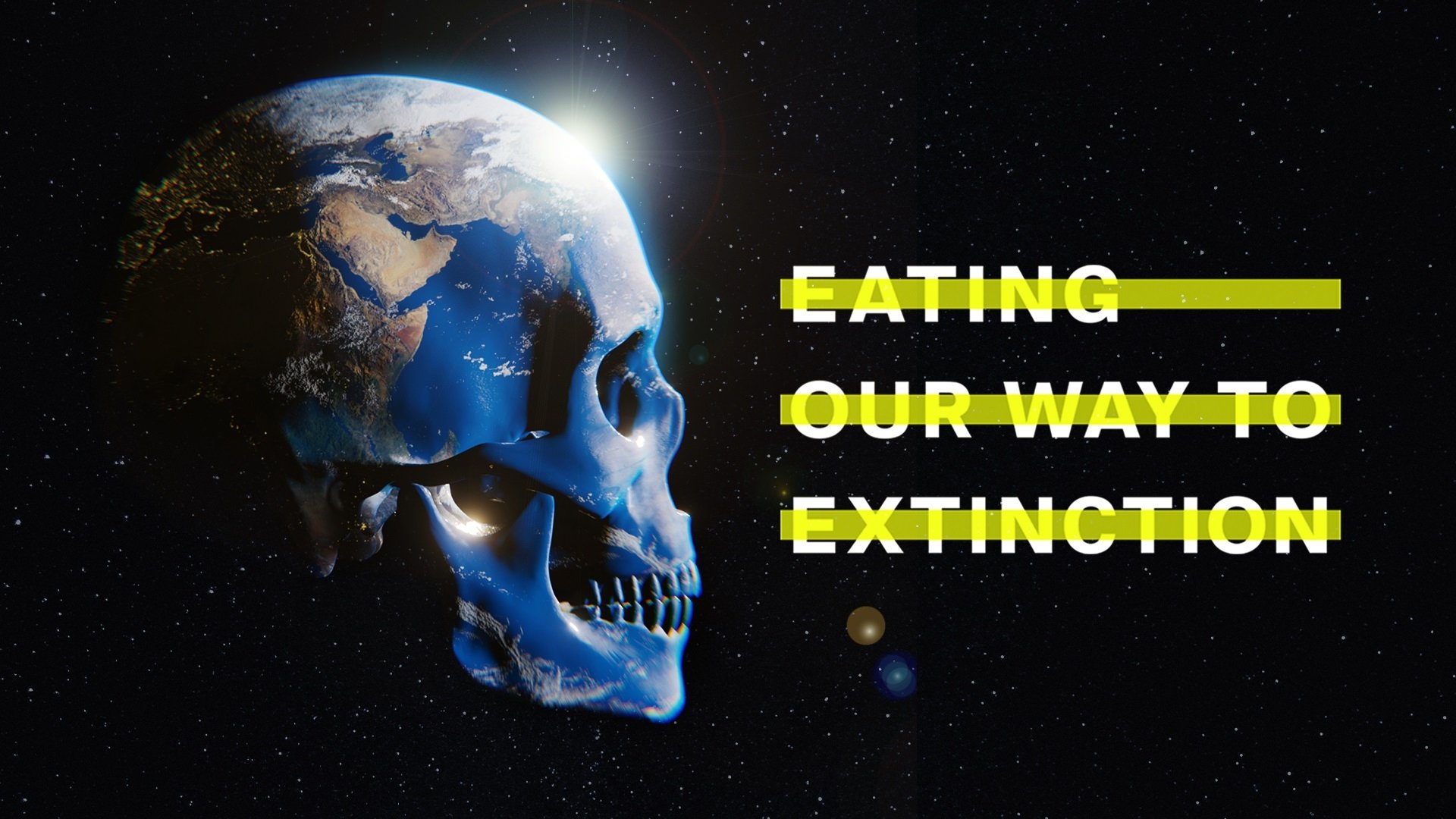 Eating Our Way to Extinction (2021)