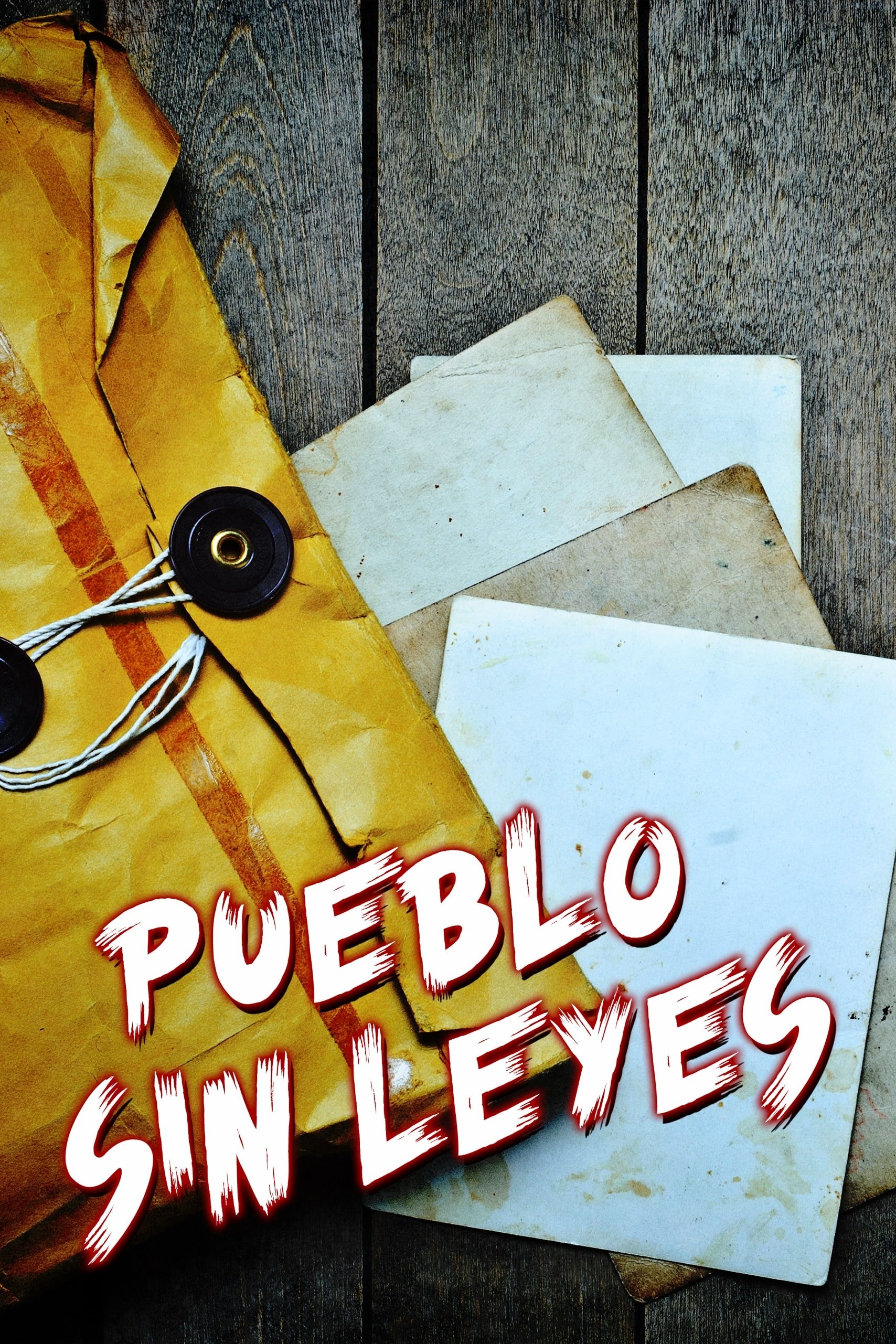 Pueblo sin leyes Pueblo sin leyes