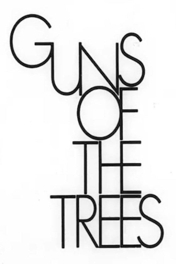 Guns of the Trees
