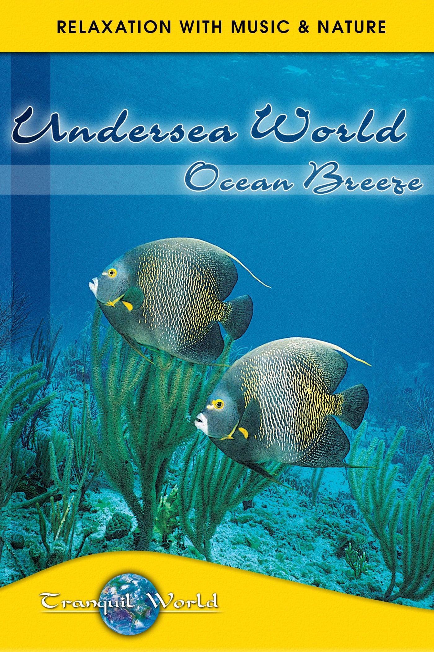 Undersea World - Ocean Breeze: Tranquil World - Relaxation with Music & Nature on FREECABLE TV