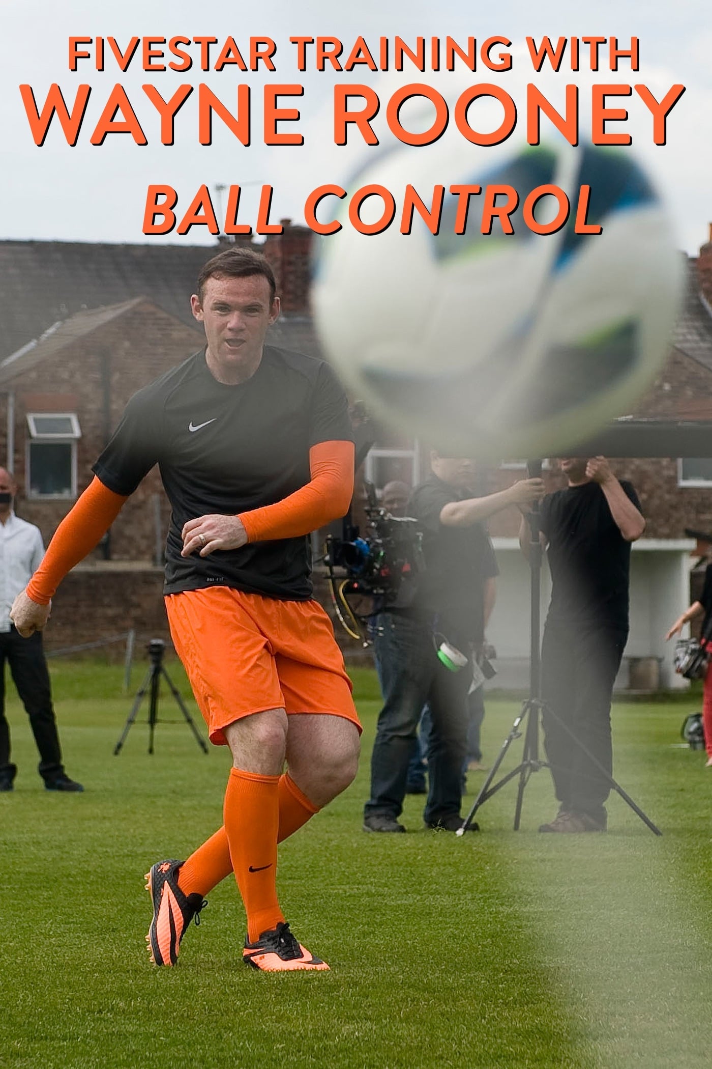 Fivestar Training with Wayne Rooney: Ball Control on FREECABLE TV
