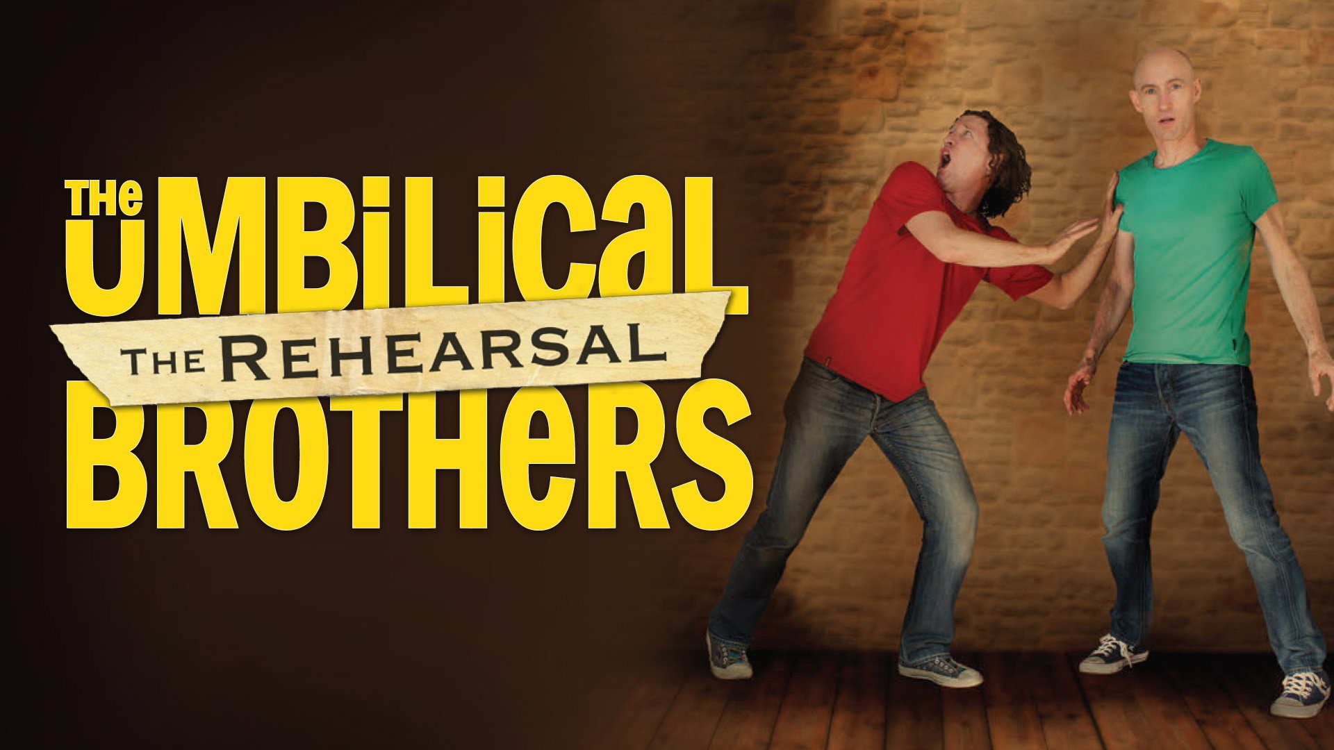The Umbilical Brothers: The Rehearsal