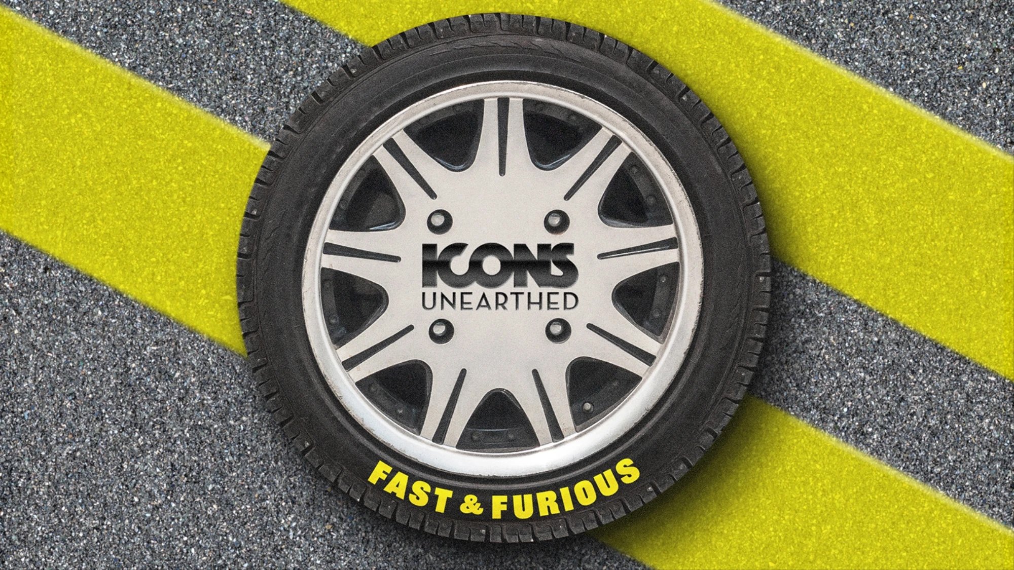 Icons Unearthed: Fast & Furious