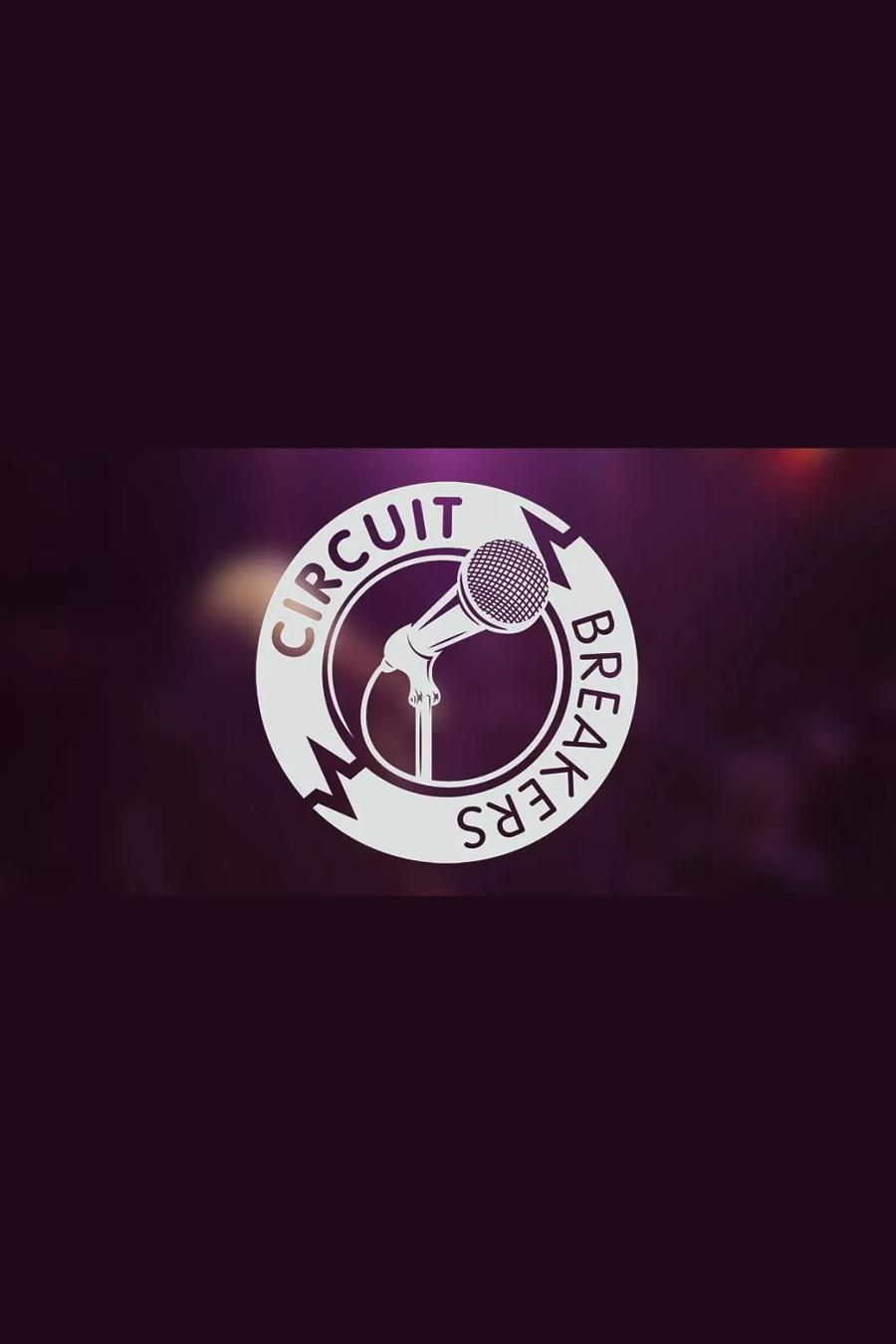 Circuit Breakers - Leicester Comedy Festival 2023 Circuit Breakers - Leicester Comedy Festival 2023