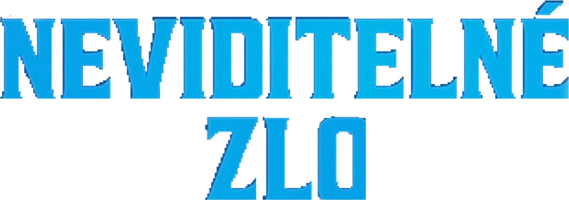 Neviditelné zlo