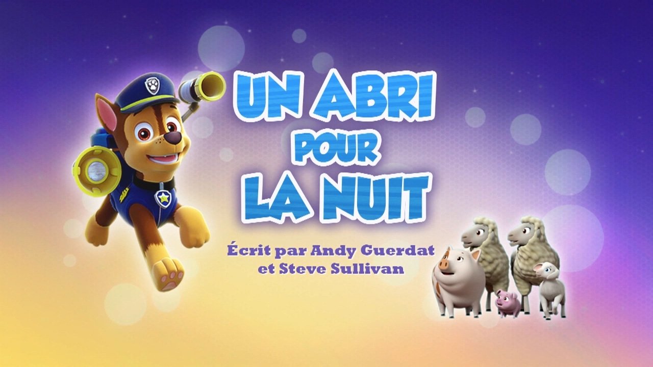 La Pat' Patrouille - Un Abri pour la nuit