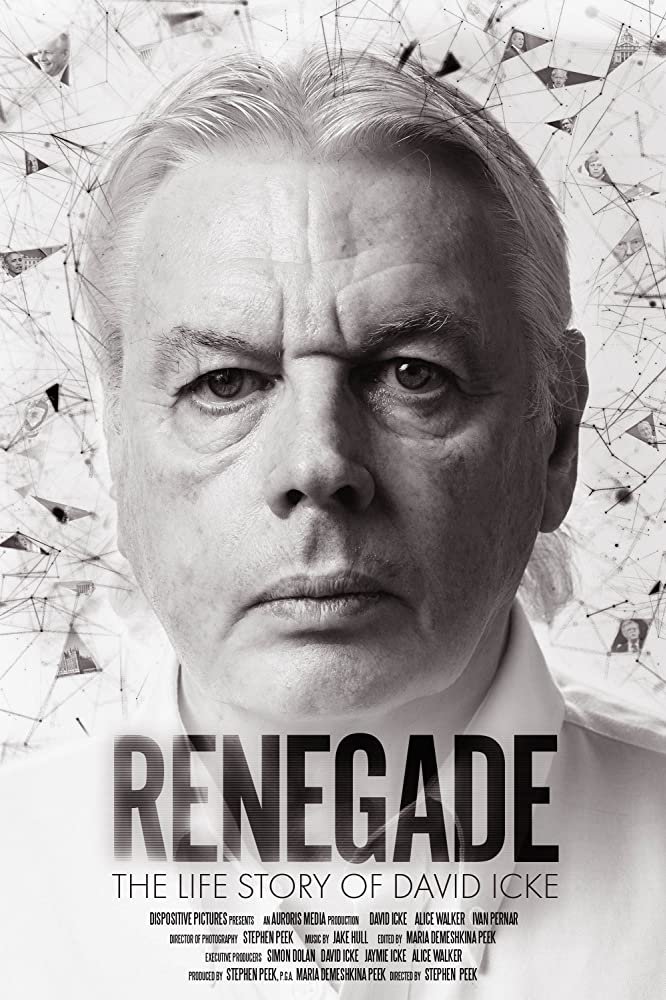 Renegade: The Life Story of David Icke