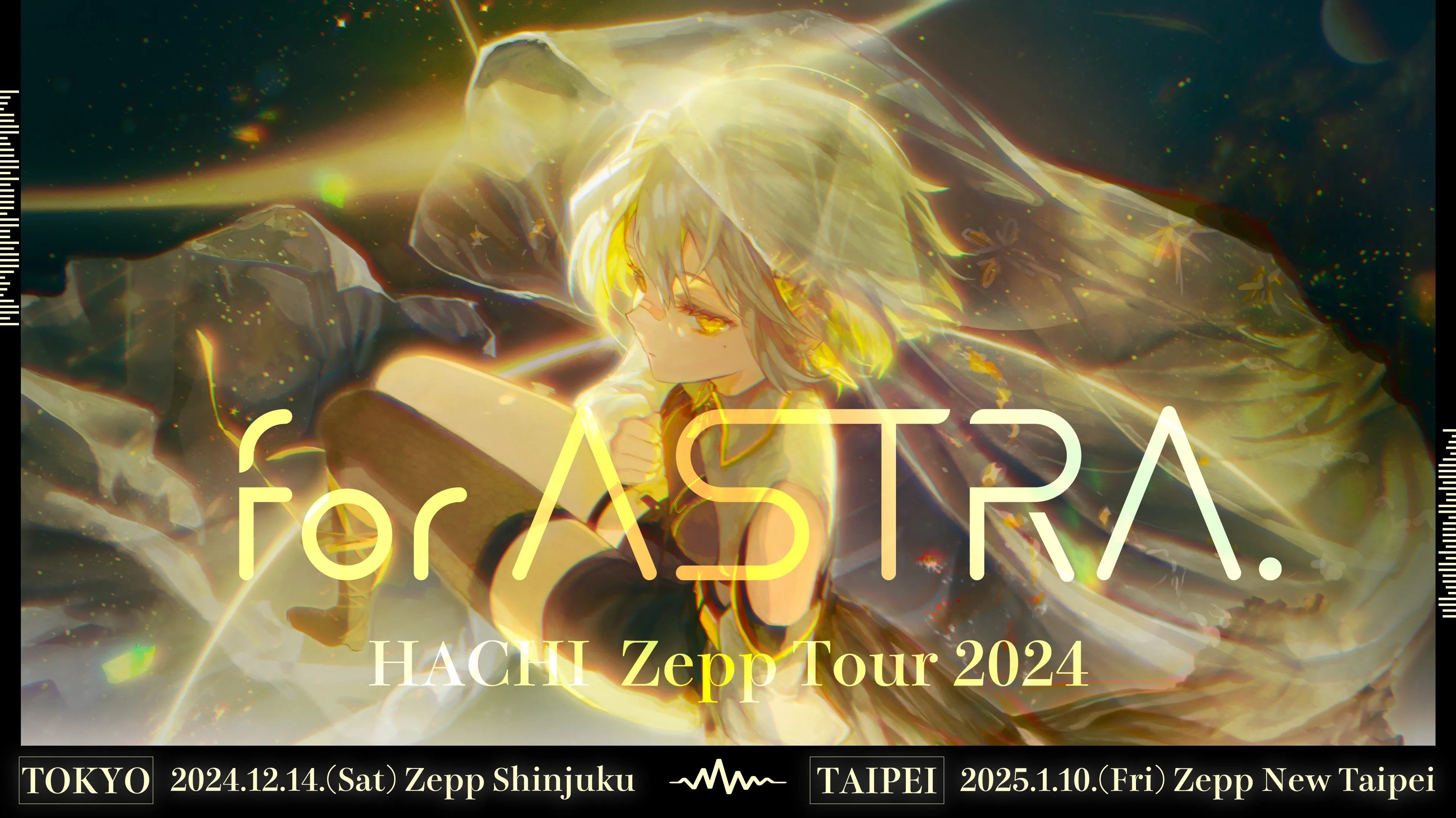 HACHI Zepp Live Tour 2024「for ASTRA.」 (2024)