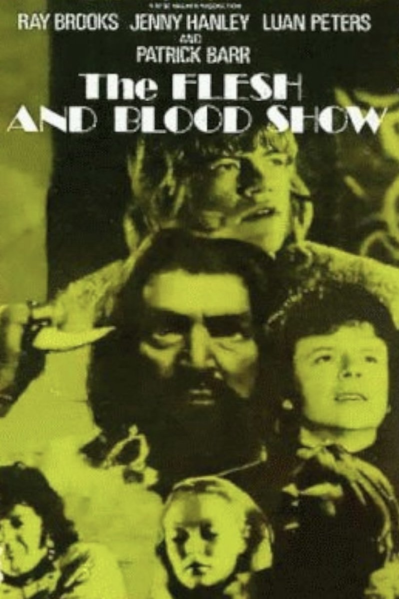 The Flesh and Blood Show