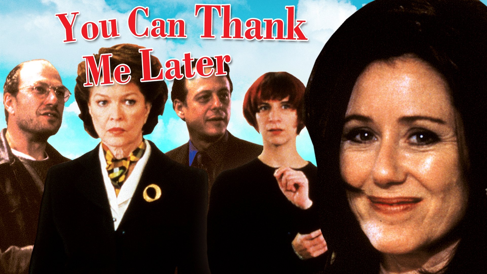 You Can Thank Me Later (1998)