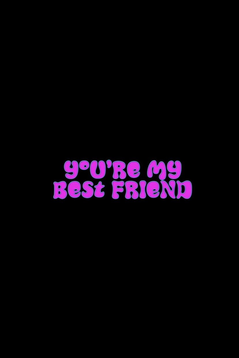 You're My Best Friend