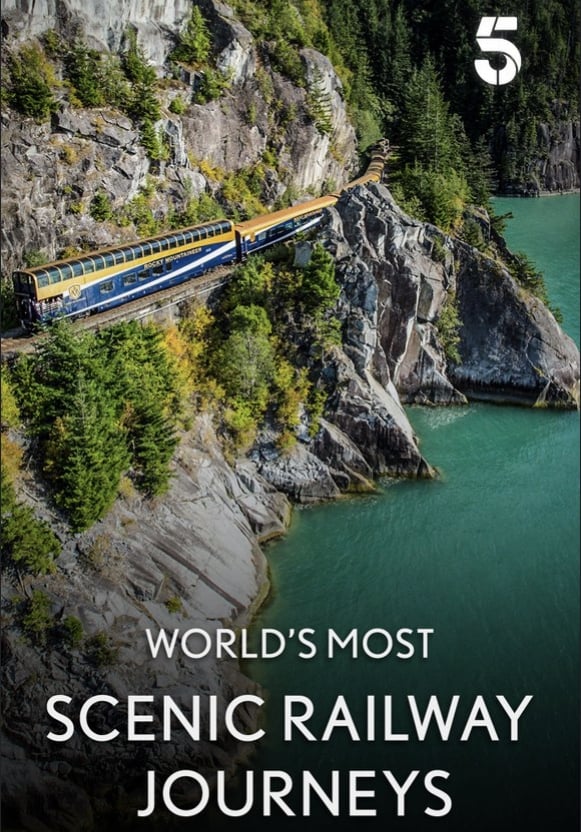 The Worlds Most Scenic Railway Journeys TV Shows About Filmmaking