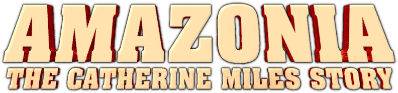 Amazonia: The Catherine Miles Story Logo