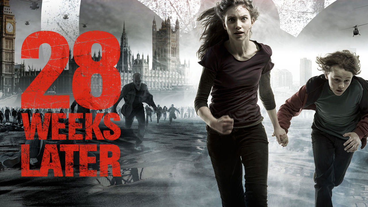 28 Weeks Later (2007)