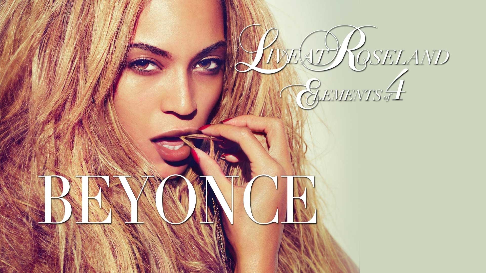 Beyoncé: Live At Roseland - Elements of 4 (2011)