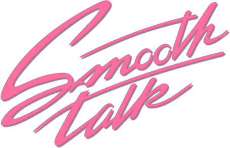 Smooth Talk