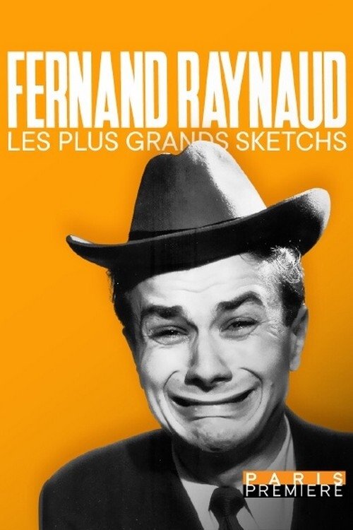 Fernand Raynaud, les plus grands sketchs Fernand Raynaud, les plus grands sketchs