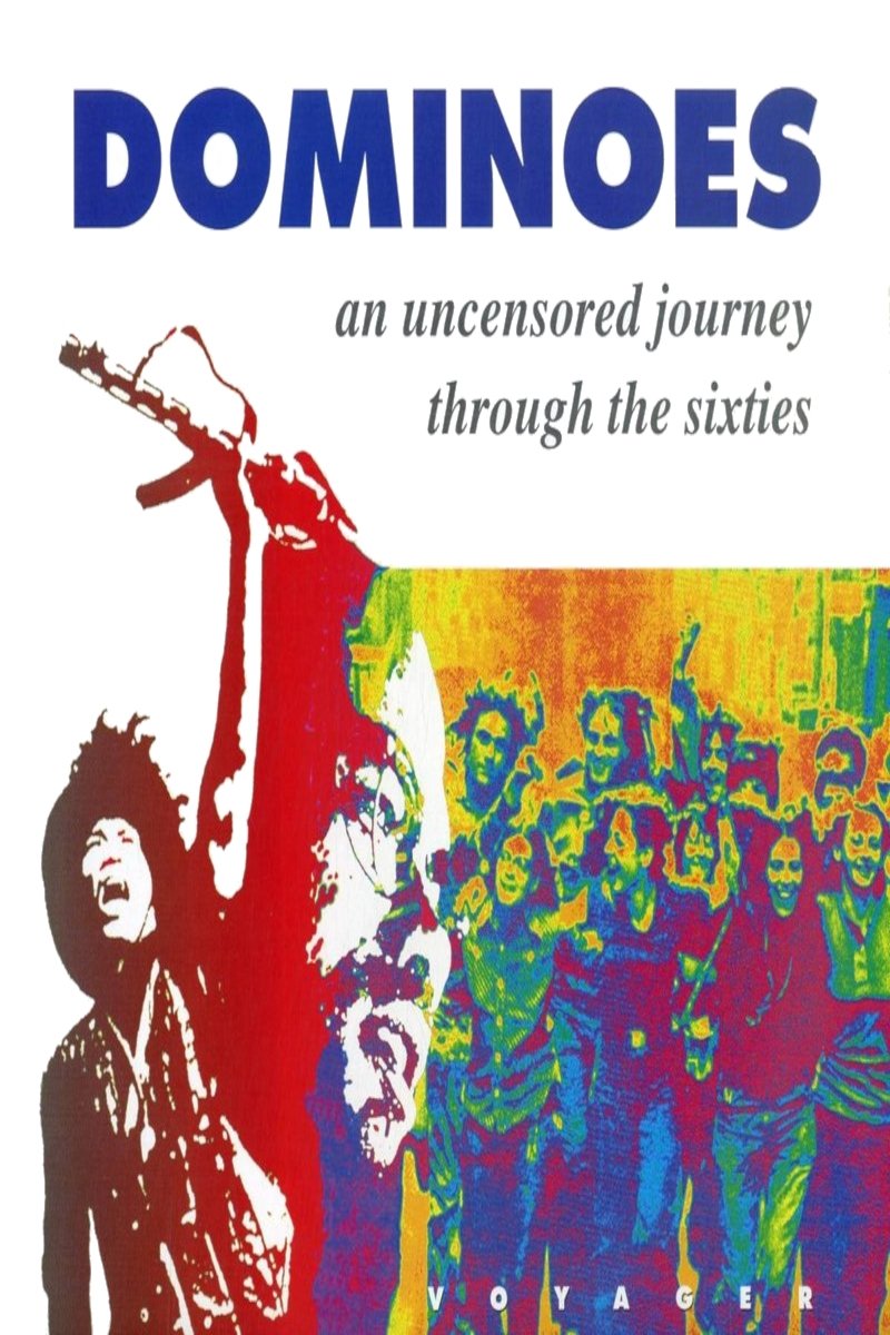 Dominoes: An Uncensored Journey Through the Sixties