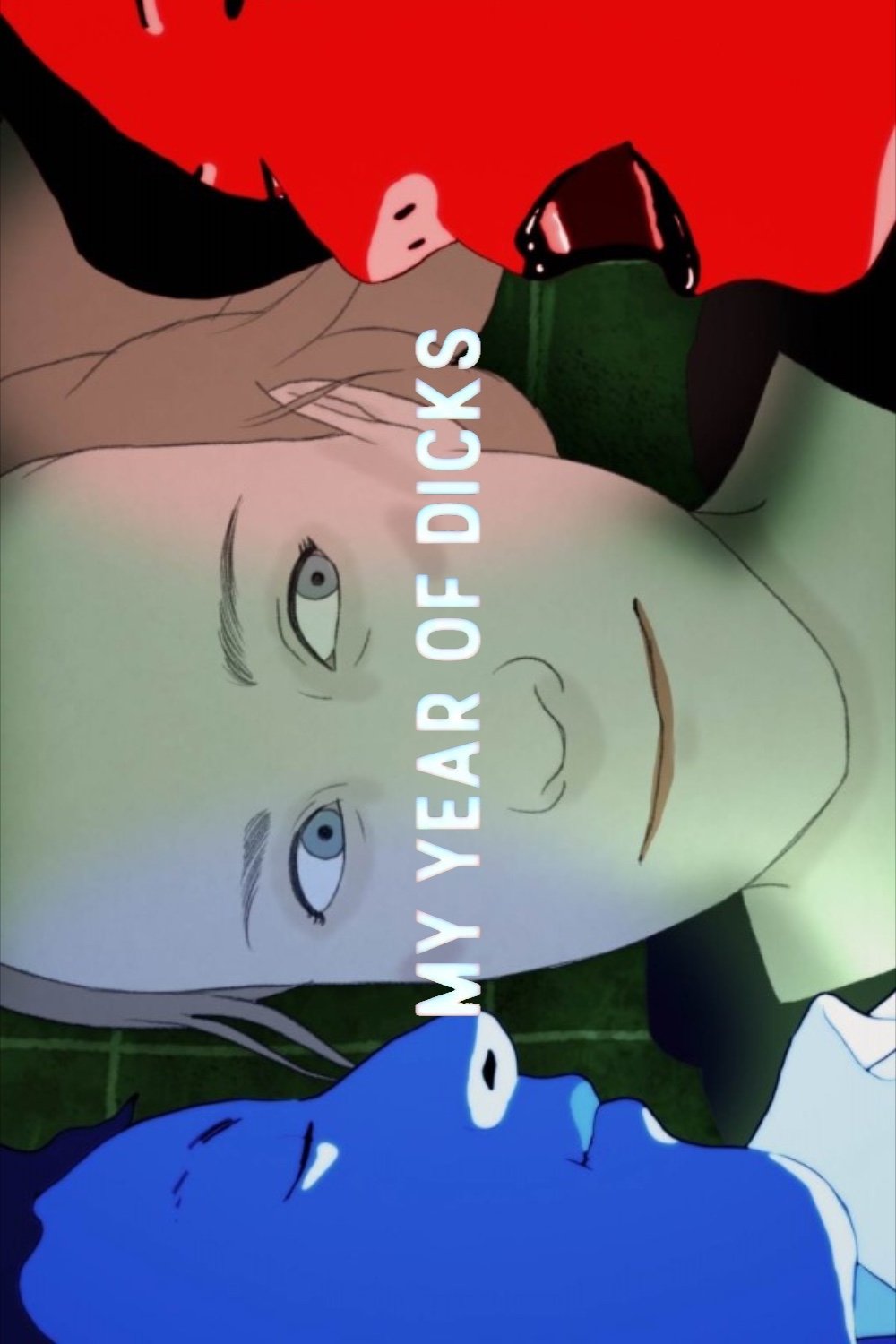My Year of Dicks