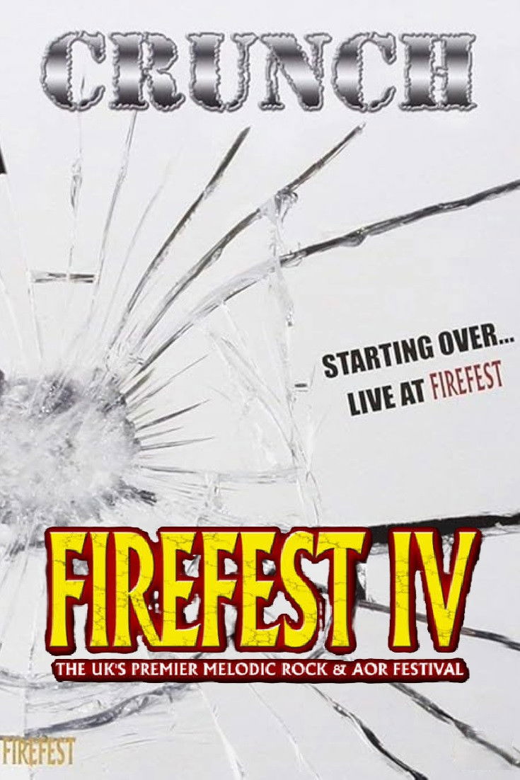 Crunch: Starting All Over ... Live At Firefest IV