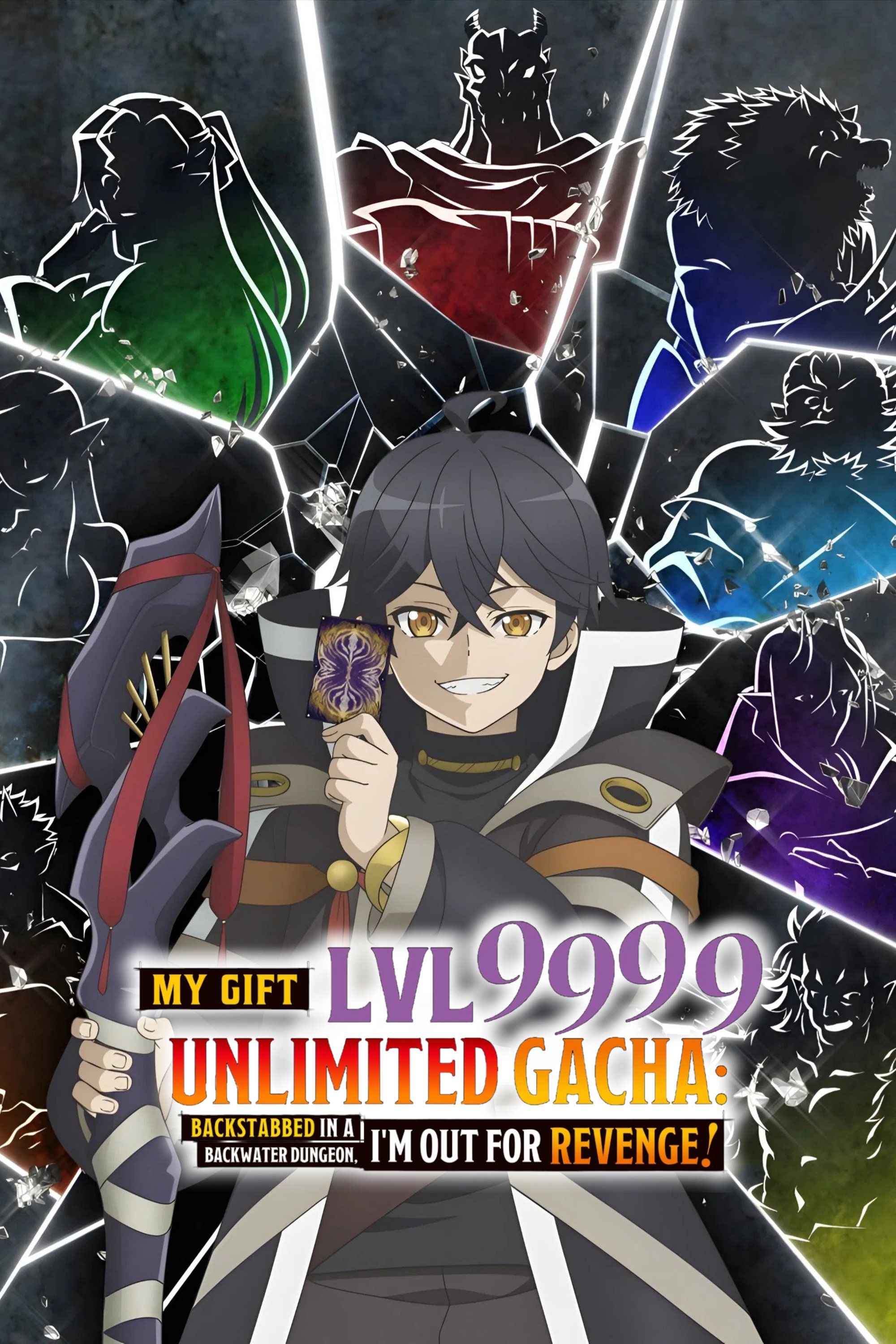 My Gift Lvl 9999 Unlimited Gacha: Backstabbed in a Backwater Dungeon, I'm Out for Revenge! poster cover