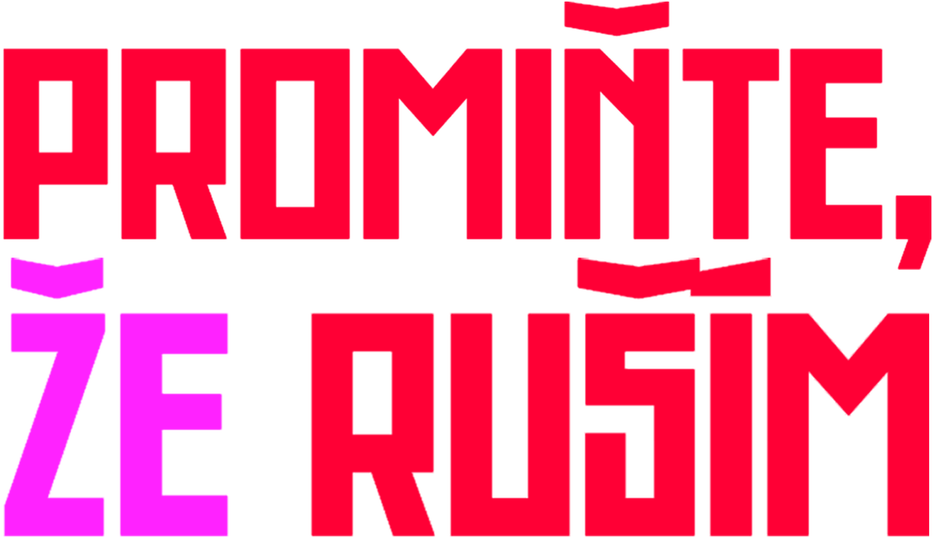 Promiňte, že ruším