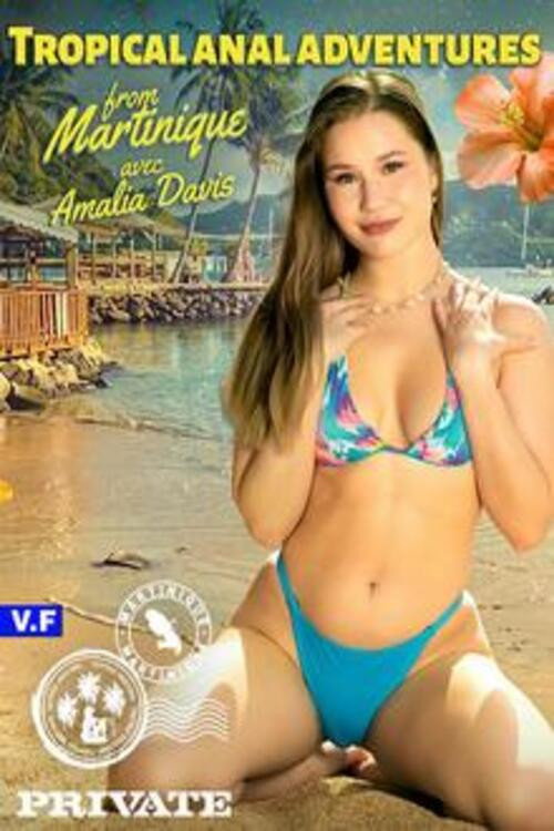 Tropical Anal Adventures from Martinique with Amalia Davis