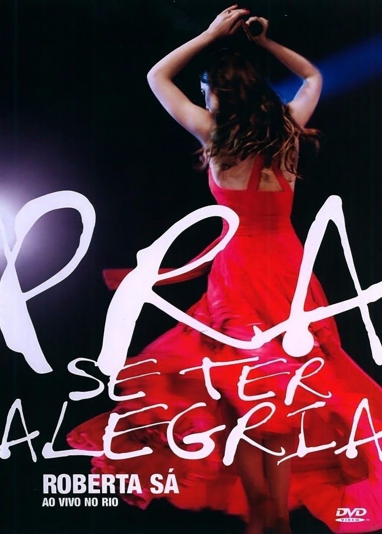Roberta Sá - Pra Se Ter Alegria Roberta Sá - Pra Se Ter Alegria