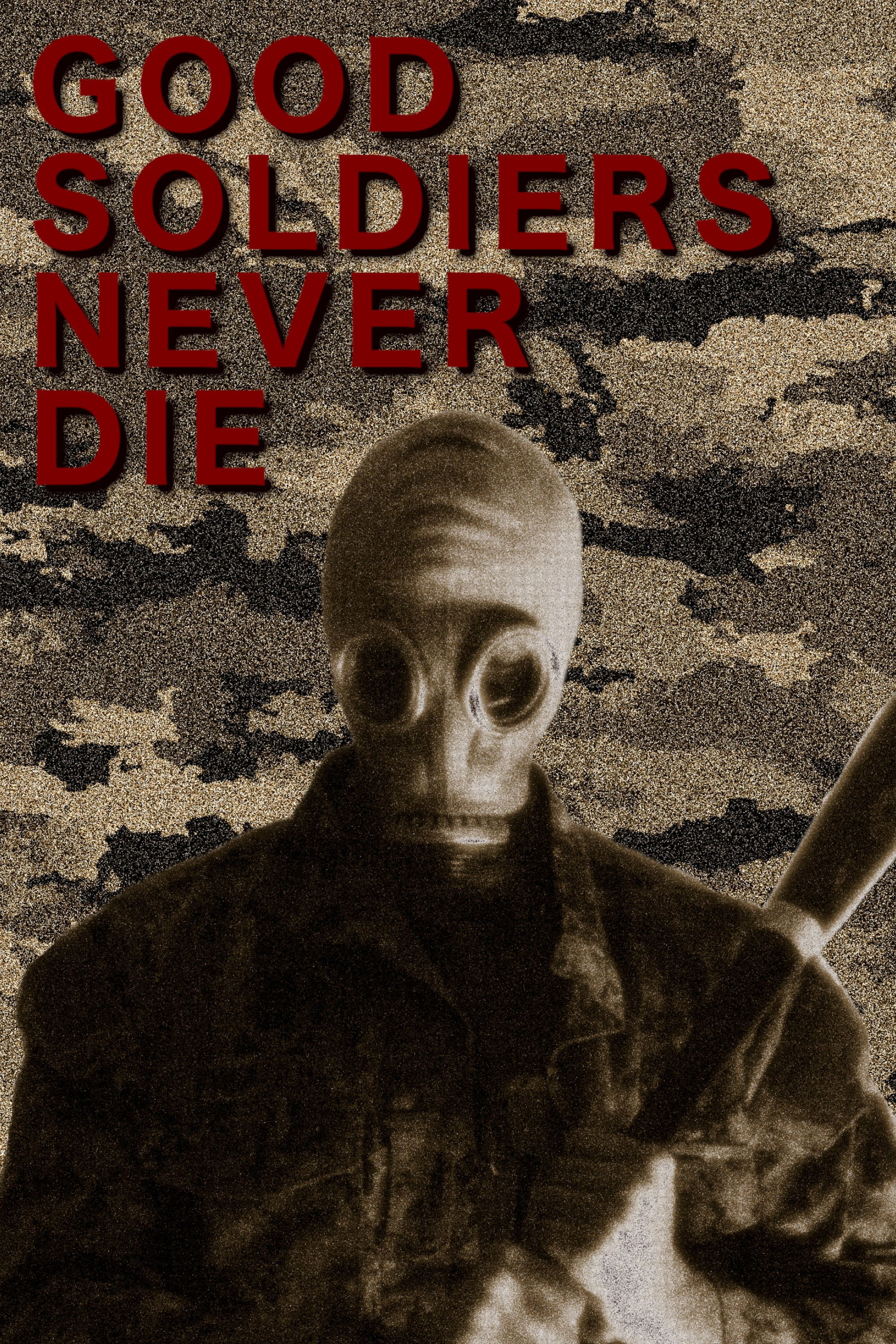 Good Soldiers Never Die Posters — The Movie Database (TMDB)