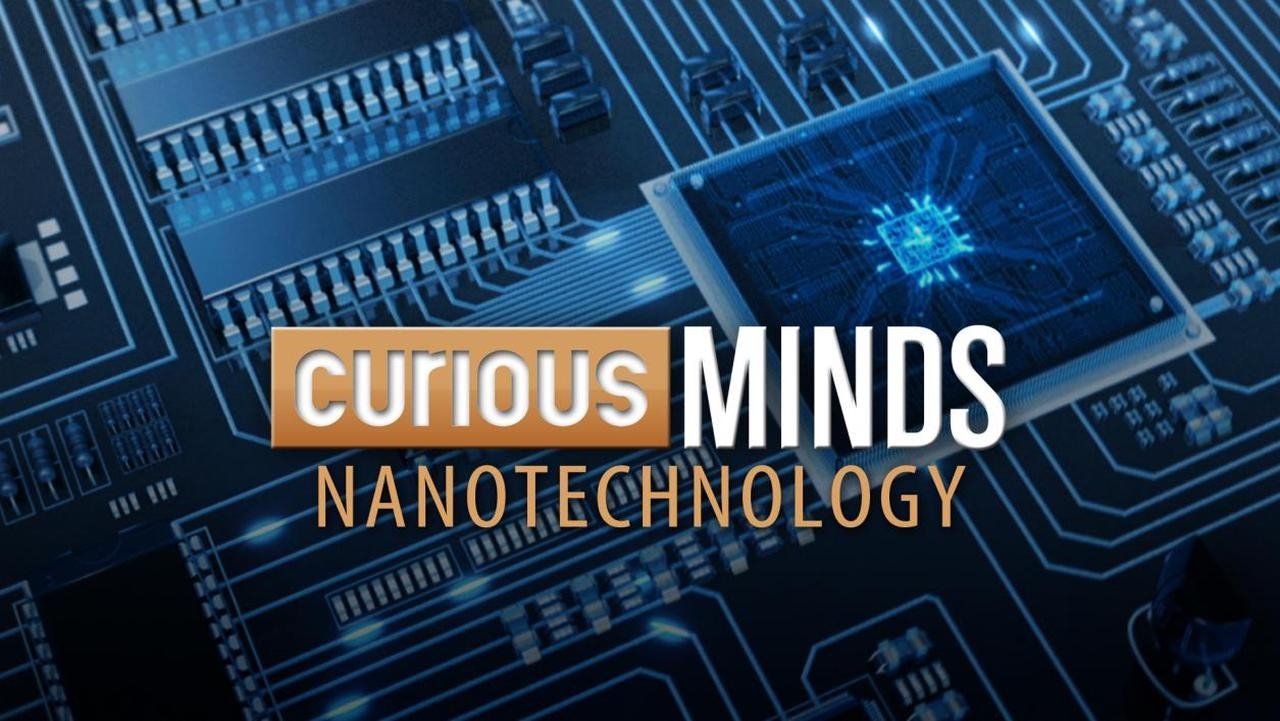 Curious Minds: Nanotechnology poster