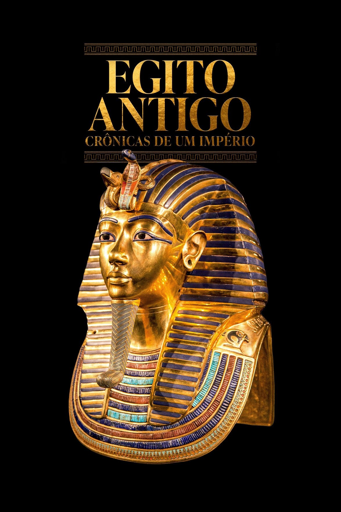 Egito Antigo: Crônicas de um Império Egito Antigo: Crônicas de um Império