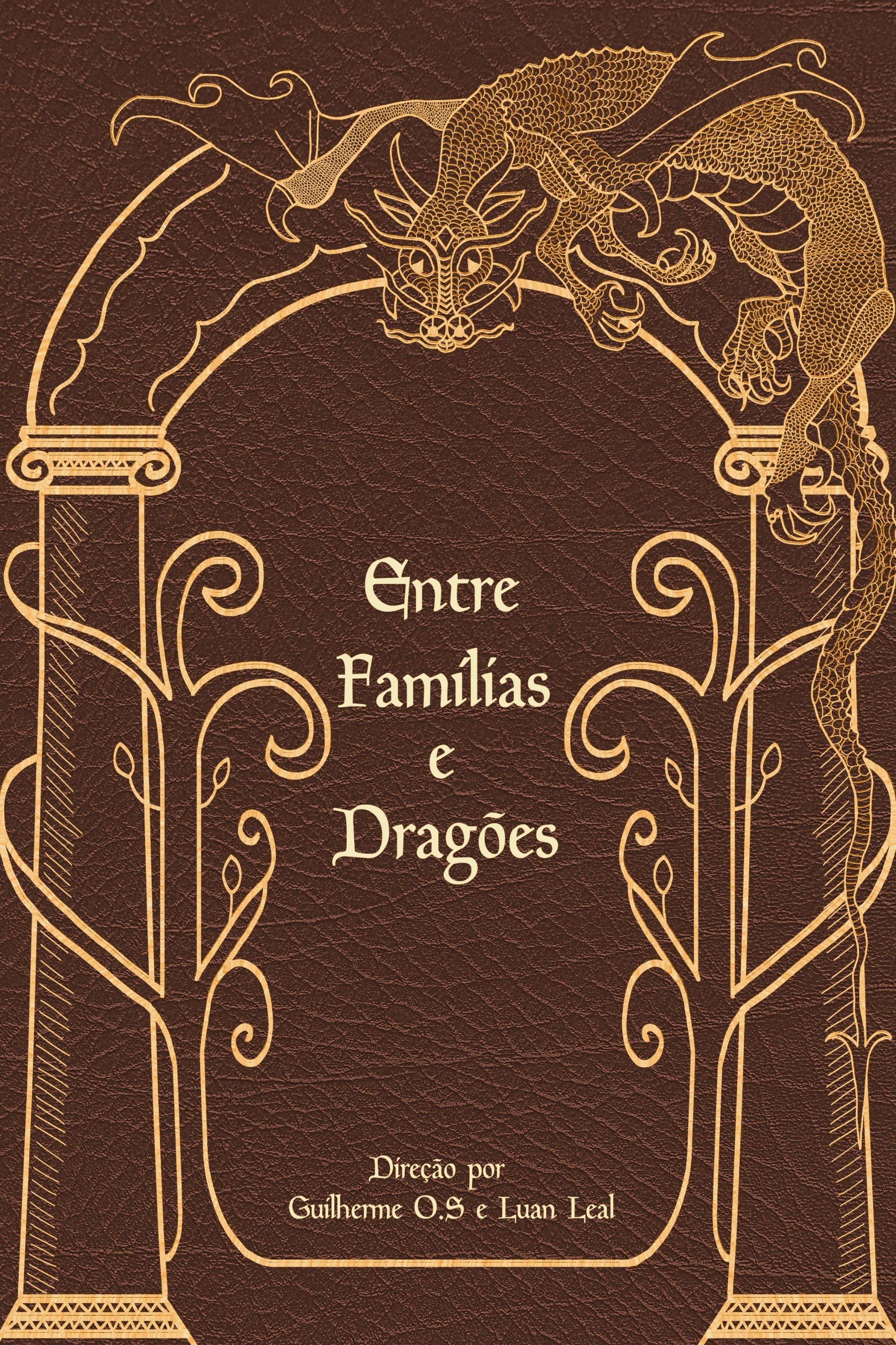 Entre Família e Dragões Entre Família e Dragões