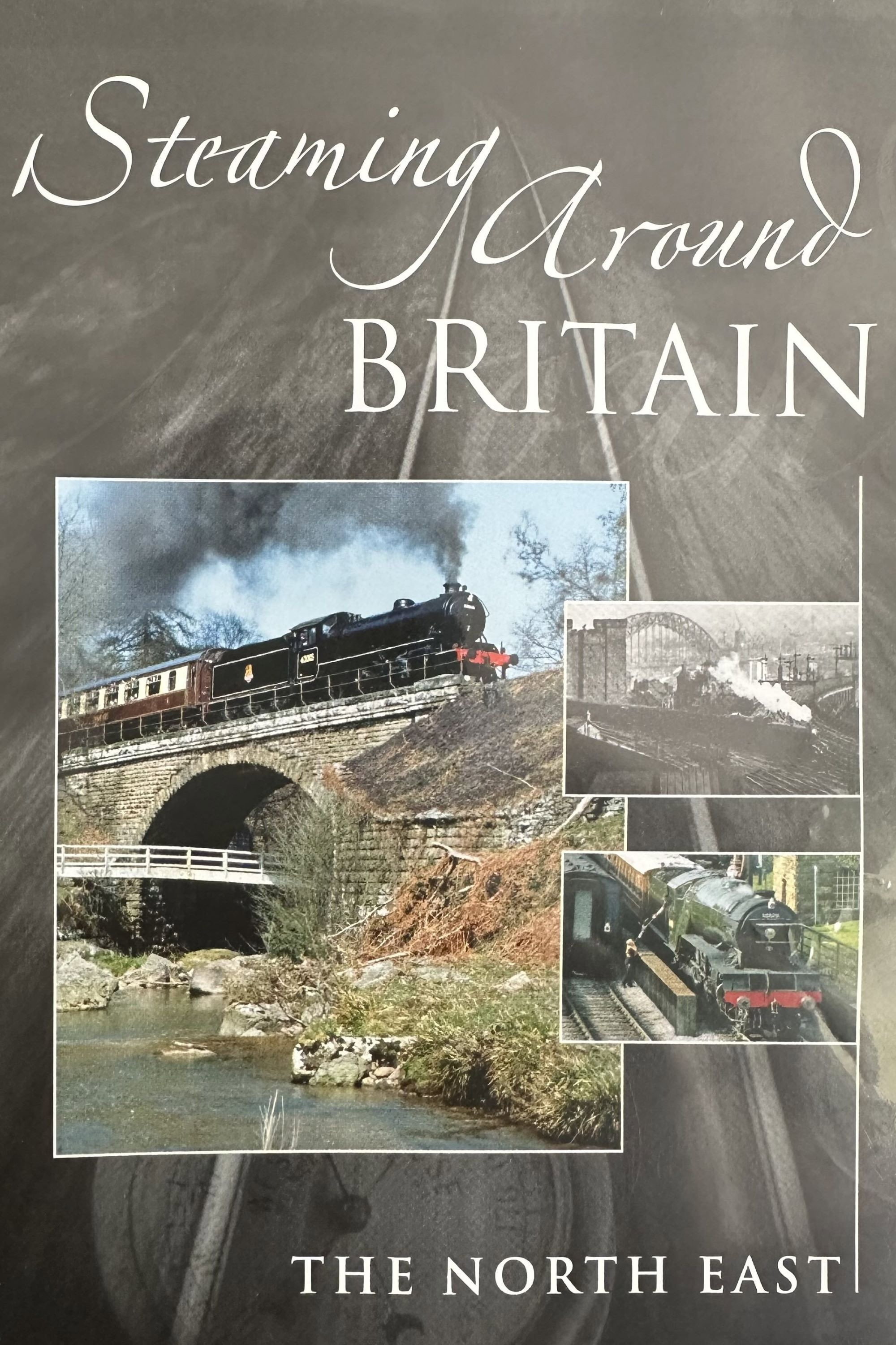Steaming Around Britain: The North East