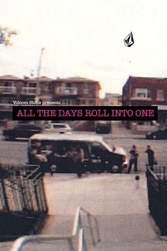 Volcom Stone Presents: All the Days Roll into One on FREECABLE TV