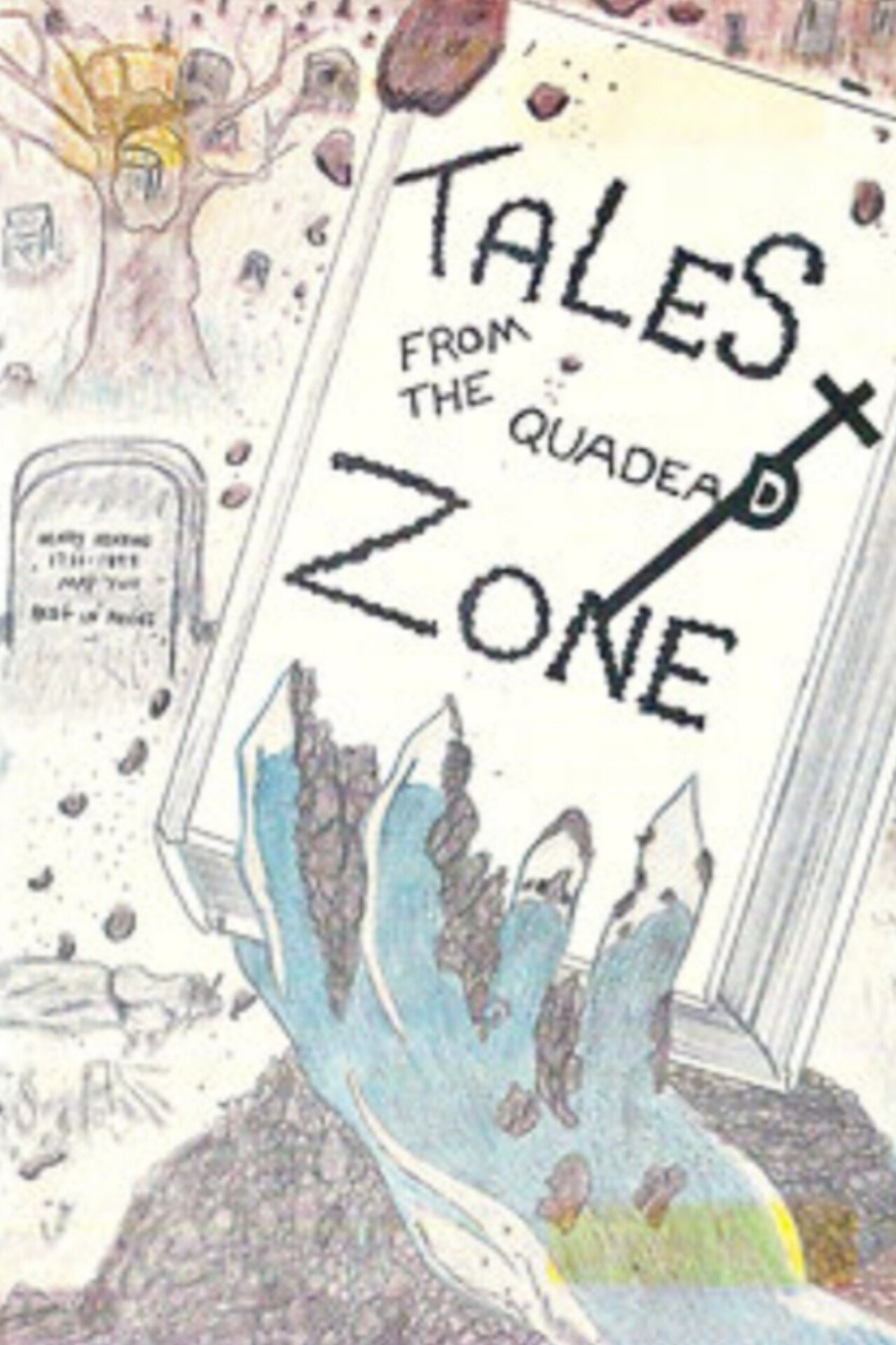 Tales from the Quadead Zone