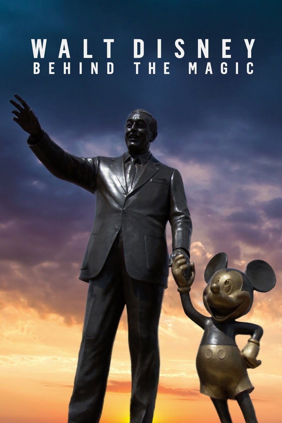 Walt Disney: Behind the Magic Walt Disney: Behind the Magic