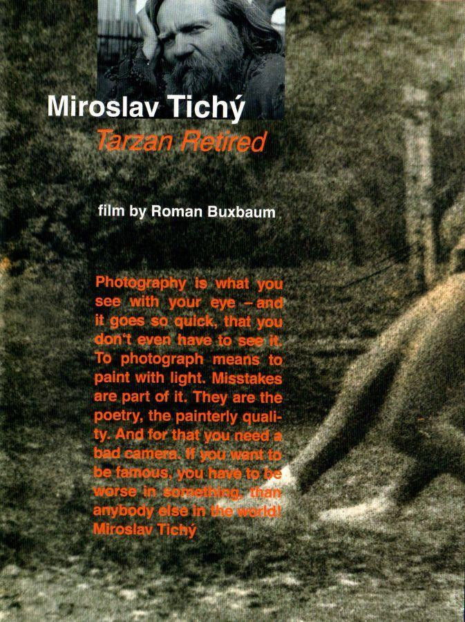Miroslav Tichy: Tarzan Retired