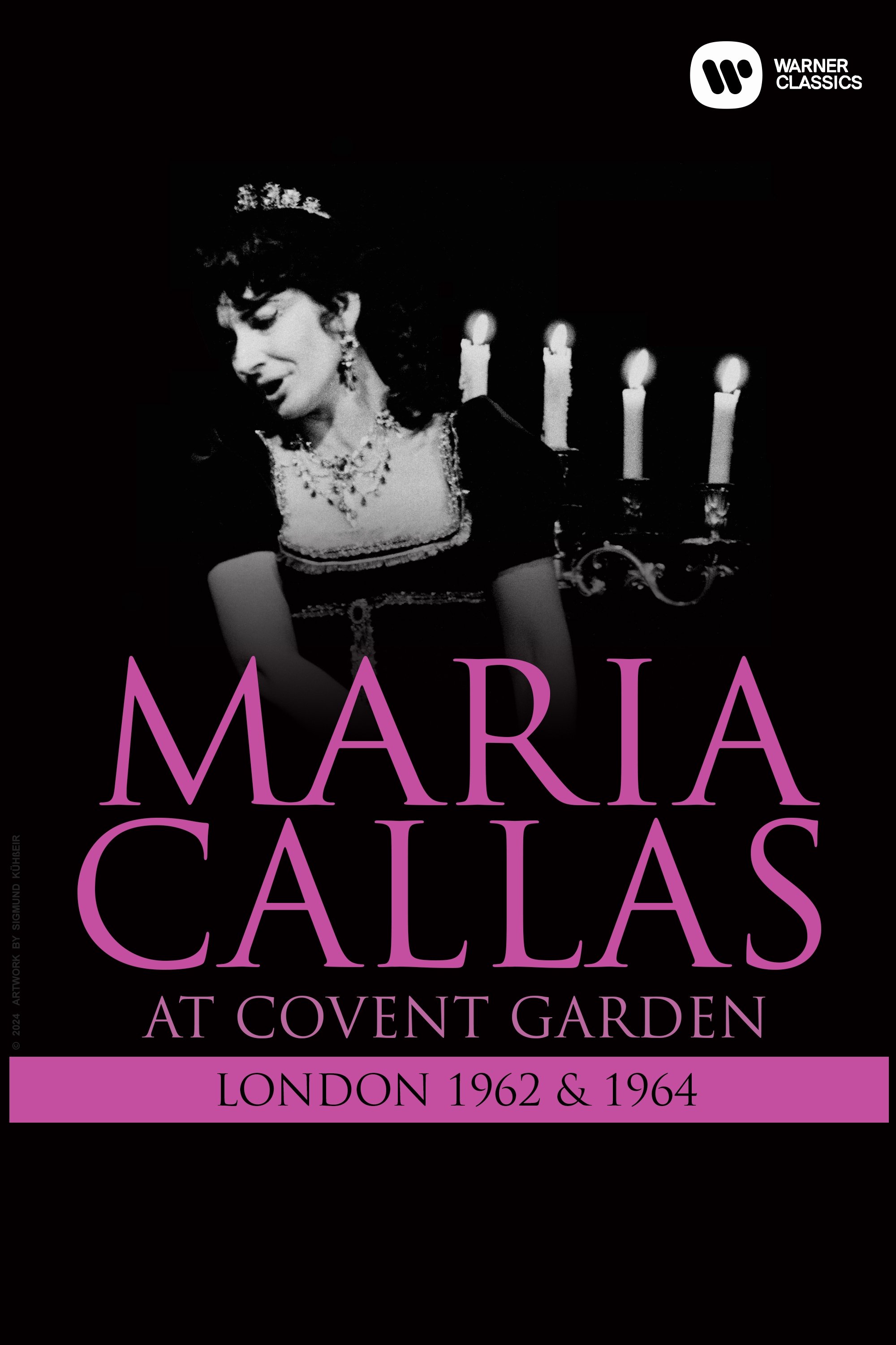 Maria Callas: At Covent Garden, 1962 and 1964