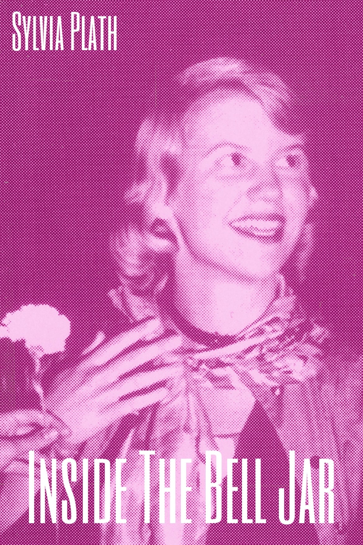 Sylvia Plath: Inside The Bell Jar