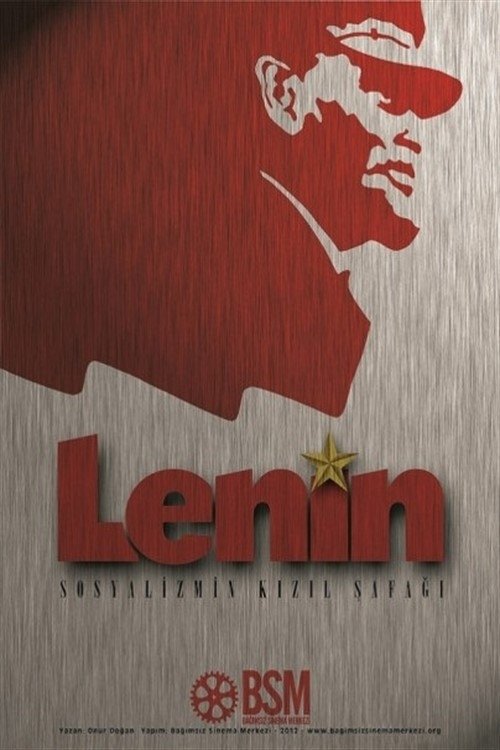 Lenin: Sosyalizmin Kızıl Şafağı Lenin: Sosyalizmin Kızıl Şafağı